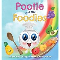 Pootie and the Foodies Pootie and the Foodies Hardcover Paperback