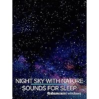 Night Sky With Nature Sounds with 432hz nature sound track for sleep