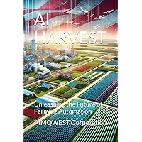 AI HARVEST: Unleashing the Future of Farming Automation