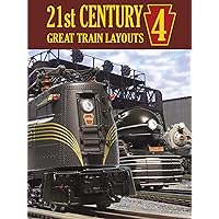 21st Century Great Train Layouts 4