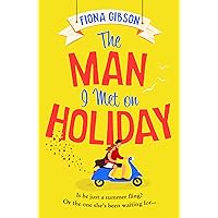 The Man I Met on Holiday: The hilarious new escapist read from the queen of romantic comedy, perfect for fans of Sophie Kinsella and Kristen Bailey The Man I Met on Holiday: The hilarious new escapist read from the queen of romantic comedy, perfect for fans of Sophie Kinsella and Kristen Bailey Kindle Audible Audiobook Paperback