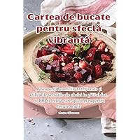 Cartea de bucate pentru sfeclă vibrantă (Romanian Edition)