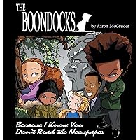 Boondocks: Because I Know You Don't Read The Newspaper Boondocks: Because I Know You Don't Read The Newspaper Paperback Kindle