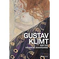 Gustav Klimt and the Viennese Avant-garde