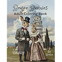 Boujee Bunnies Adult Coloring Book: Rich, opulent rabbits travel the world in private jets to attend royal parties with celebrities. You can peep into ... illustrated pages, avoiding bleed through. Boujee Bunnies Adult Coloring Book: Rich, opulent rabbits travel the world in private jets to attend royal parties with celebrities. You can peep into ... illustrated pages, avoiding bleed through. Paperback