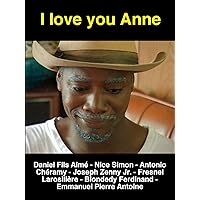 I love you Anne