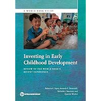 Investing in Early Childhood Development: Review of the World Bank's Recent Experience (World Bank Studies) Investing in Early Childhood Development: Review of the World Bank's Recent Experience (World Bank Studies) Paperback Kindle