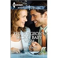 The Surgeon's Secret Baby Wish The Surgeon's Secret Baby Wish Kindle Hardcover Paperback
