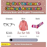 My First Vietnamese Clothing & Accessories Picture Book with English Translations (Teach & Learn Basic Vietnamese words for Children 9)