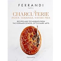 Charcuterie: Pâtés, Terrines, Savory Pies: Recipes and Techniques from the Ferrandi School of Culinary Arts Charcuterie: Pâtés, Terrines, Savory Pies: Recipes and Techniques from the Ferrandi School of Culinary Arts Hardcover Kindle