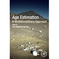 Age Estimation: A Multidisciplinary Approach Age Estimation: A Multidisciplinary Approach Hardcover Kindle