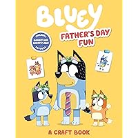 Bluey: Father's Day Fun: A Craft Book Bluey: Father's Day Fun: A Craft Book Paperback
