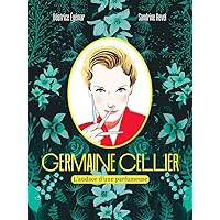 Germaine Cellier - L'audace d'une parfumeuse Germaine Cellier - L'audace d'une parfumeuse Hardcover