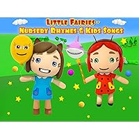 Little Fairies - Nursery Rhymes & Kids Songs