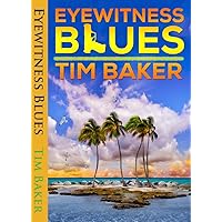 Eyewitness Blues Eyewitness Blues Kindle Paperback