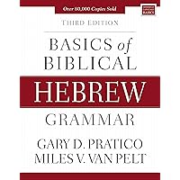 Basics of Biblical Hebrew Grammar: Third Edition (Zondervan Language Basics Series) Basics of Biblical Hebrew Grammar: Third Edition (Zondervan Language Basics Series) Hardcover
