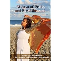 31 days of Praise and Breakthrough 31 days of Praise and Breakthrough Paperback Kindle