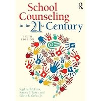 School Counseling in the 21st Century School Counseling in the 21st Century Paperback Kindle Hardcover