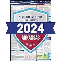 2024 Arkansas State and Federal Labor Laws Poster - OSHA Workplace Compliant Includes FLSA FMLA and EEOC Updates - All in One Required Compliance Posting 24