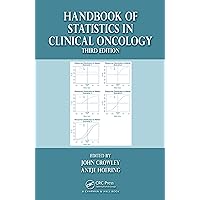 Handbook of Statistics in Clinical Oncology Handbook of Statistics in Clinical Oncology Kindle Hardcover Paperback