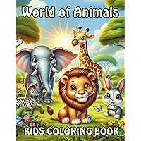 World of Animals: Kids Coloring Book Large print, Fun and Easy Designs of Animals around the World
