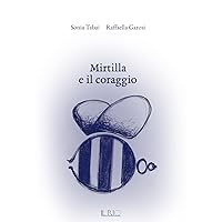 Mirtilla e il coraggio Mirtilla e il coraggio Paperback