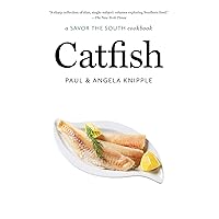 Catfish: a Savor the South cookbook (Savor the South Cookbooks) Catfish: a Savor the South cookbook (Savor the South Cookbooks) Paperback Kindle