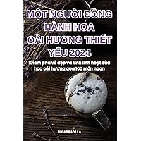 MỘt NgƯỜi ĐỒng Hành Hoa OẢi HƯƠng ThiẾt YẾu 2024 (Vietnamese Edition)