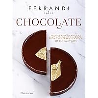 Chocolate: Recipes and Techniques from the Ferrandi School of Culinary Arts Chocolate: Recipes and Techniques from the Ferrandi School of Culinary Arts Hardcover Kindle