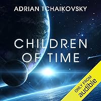 Children of Time Children of Time Audible Audiobook Kindle Paperback Hardcover MP3 CD
