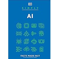 Simply AI (DK Simply) Simply AI (DK Simply) Hardcover Kindle