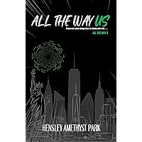 ALL THE WAY US: A Billionaire Workplace Romance (ALL THE WAY Series Book 3)