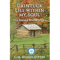 Caintuck Lies Within My Soul: The Jemima Boone Story