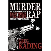 Murder Rap: The Untold Story of the Biggie Smalls & Tupac Shakur Murder Investigations by the Detective Who Solved Both Cases Murder Rap: The Untold Story of the Biggie Smalls & Tupac Shakur Murder Investigations by the Detective Who Solved Both Cases Paperback Kindle