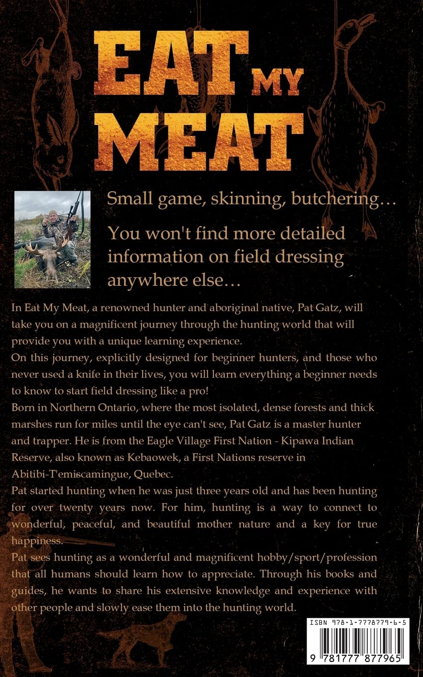 Eat My Meat - A Beginners Field Dressing Guide For Small Game