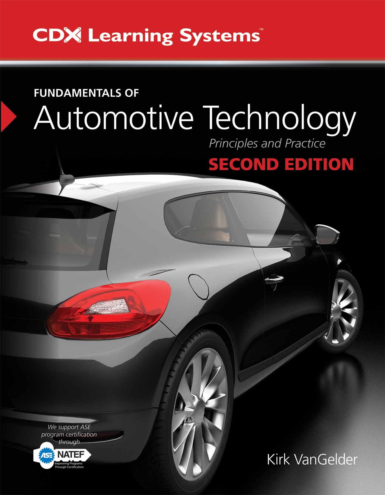Fundamentals of Automotive Technology: Principles and Practice (Cdx Learning Systems)