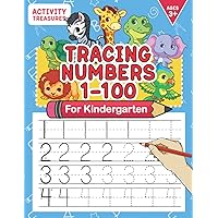 Tracing Numbers 1-100 For Kindergarten: Number Practice Workbook To Learn The Numbers From 0 To 100 For Preschoolers & Kindergarten Kids Ages 3-5! (Tracing and Handwriting Workbooks for Children) Tracing Numbers 1-100 For Kindergarten: Number Practice Workbook To Learn The Numbers From 0 To 100 For Preschoolers & Kindergarten Kids Ages 3-5! (Tracing and Handwriting Workbooks for Children) Paperback