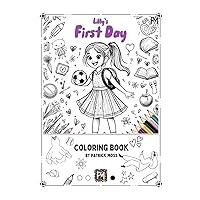 Lilly's First Day: Adventures Beyond the Lines