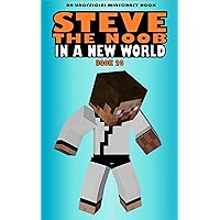In a New World: Book 20 (Steve the Noob in a New World (Saga 2)) In a New World: Book 20 (Steve the Noob in a New World (Saga 2)) Kindle