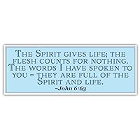 John 6:63 | The Spirit Gives Life | Car Sticker 3x8 inches