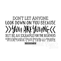 Decals 1 Timothy 4:12 Don't let Anyone Look Down - Teen Girl - Teen boy - Wall Vinyl - Bible Verse - Scripture - Wall Decal - Youth Room