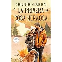 La primera cosa hermosa: Otoño Enamorado (Spanish Edition)