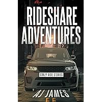 Rideshare Adventures: Crazy Ride Stories Rideshare Adventures: Crazy Ride Stories Paperback Kindle