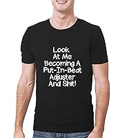 Look At Me Becoming A Put-In-Beat Adjuster And Shit! - A Soft & Comfortable Men's T-Shirt
