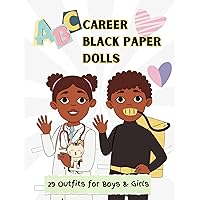 ABC Career Black Paper Dolls : 29 Outfits for Boys & Girls ABC Career Black Paper Dolls : 29 Outfits for Boys & Girls Paperback Kindle
