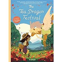 The Tea Dragon Festival (2) (The Tea Dragon Society) The Tea Dragon Festival (2) (The Tea Dragon Society) Hardcover Kindle Paperback