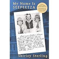 My Name Is Seepeetza: 30th Anniversary Edition My Name Is Seepeetza: 30th Anniversary Edition Kindle Paperback Library Binding