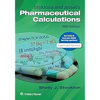 Stoklosa and Ansel's Pharmaceutical Calculations Stoklosa and Ansel's Pharmaceutical Calculations Paperback eTextbook