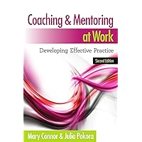 Coaching and Mentoring at Work: Developing Effective Practice Coaching and Mentoring at Work: Developing Effective Practice Paperback