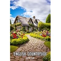 English Countryside: Picture Book for Alzheimer's Patients and Seniors with Dementia